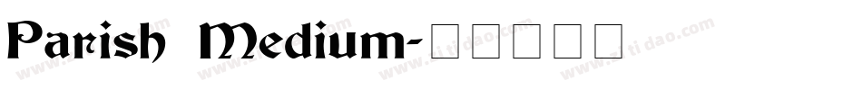 Parish Medium字体转换